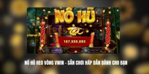 Nổ Hũ Heo Vòng VWIN - Sân Chơi Hấp Dẫn Dành Cho Bạn 3 Nổ Hũ Heo Vòng VWIN